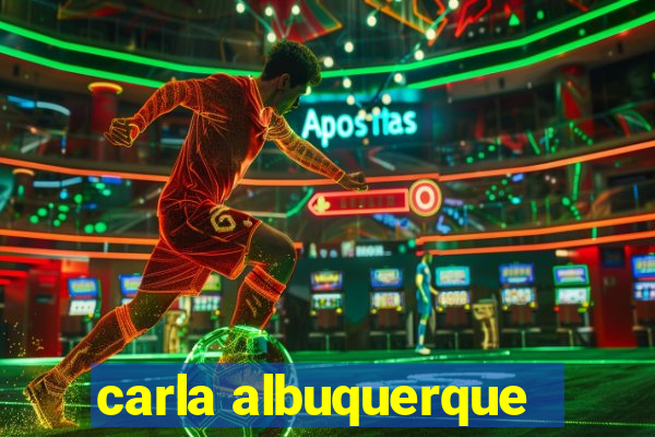 carla albuquerque